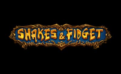 Shakes & Fidget