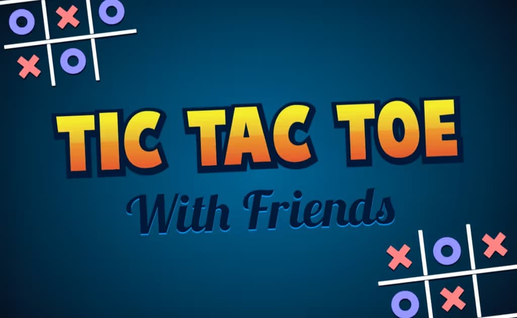 Tic Tac Toe With Friends
