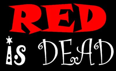 Red is Dead