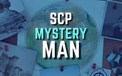 SCP - The Mystery Man